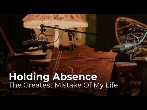 The Greatest Mistake Of My Life - Holding Absence Documentary