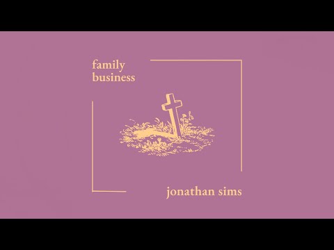 The Hidden Bookcase: Family Business by Jonathan Sims