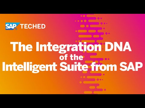 The Integration DNA of the Intelligent Suite from SAP (+ DEMO) | SAP TechEd in 2020