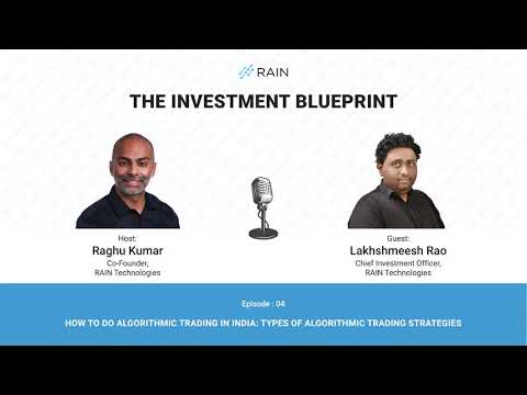 THE INVESTMENT BLUEPRINT Podcast by RAIN Technologies, Episode 4: Lakshmeesh Rao