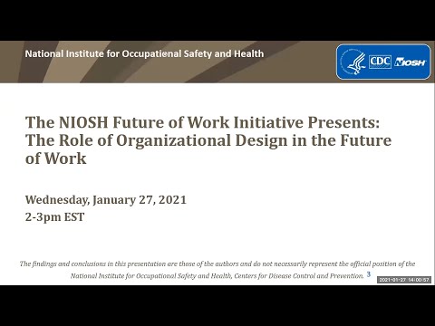 The Role of Organizational Design in the Future of Work