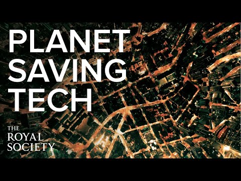 The Royal Society | You and the planet: technology