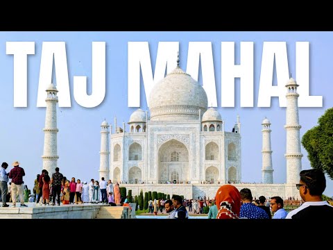 The Taj Mahal Full Tour in 4K | Agra, India |