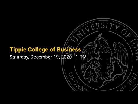 Tippie College Of Business Commencement - Fall 2020