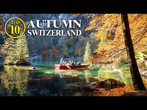 Top 10 AUTUMN Switzerland – Highlights in October November - Best Things to Do [Full Travel Guide]