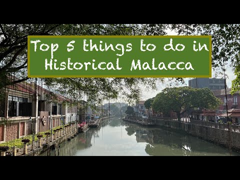 Top 5 Things To Do In Malacca, Malaysia: Filmed Entirely on the iPhone