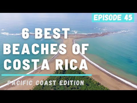 Top 6 Beaches of Costa Rica: Pacific Coast Edition