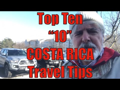 Top Ten (10) Travel Tips for Costa Rica