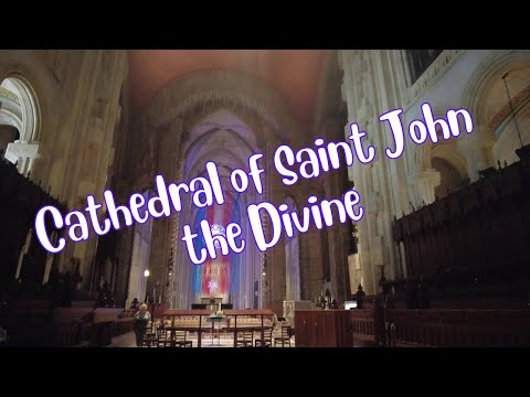 Touring Cathedral Church of Saint John the Divine in the City and Diocese of New York Spring 2024，