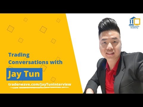 Trading Conversations with Jay Tun, the trader who turned full-time right after graduation