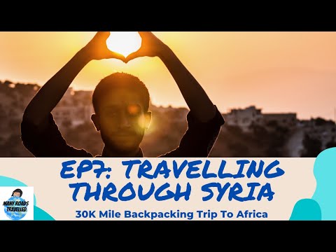 Travel to Syria | Travelling to Syria As A Female Tourist  | Overland Trip to Africa!