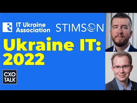 Ukraine Information Technology 2022: Resilience and Leadership - CXOTalk # 747
