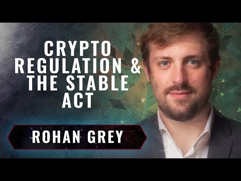 Understanding the STABLE Act and the Push to Regulate Crypto | Rohan Grey