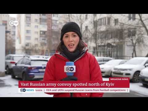 Vast 65 km Russian military convoy advances towards Kyiv   DW News