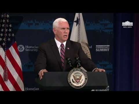 Vice President Pence Delivers Remarks at the DHS National Cybersecurity Summit