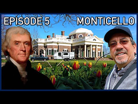 Visiting Jefferson's Plantation in Charlottesville, Virginia - Spring 2022 Episode 5