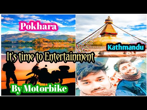 Visiting New Places | It's Time to Entertainment | Pokhara | Kathmandu | By Motorbike | Bibek Gupta