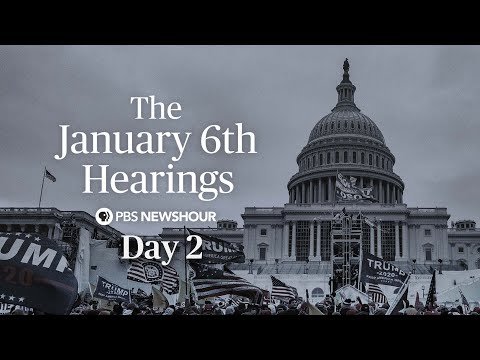 WATCH LIVE: Jan. 6 Committee hearings - Day 2