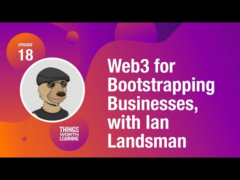 Web3 for Bootstrapping Businesses, with Ian Landsman