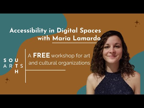 Webinar - Accessibility in Digital Spaces with Maria Lamardo
