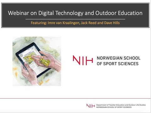 WEBINAR on DIGITAL TECHNOLOGY and OUTDOOR EDUCATION - September 2021 Full Version