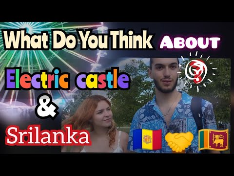 what do you think about electric castle & Sri lanka 2022 #romania #travel