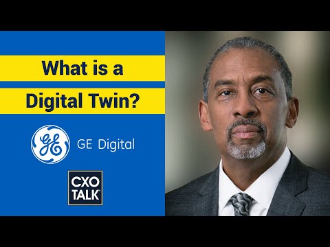What is a Digital Twin? (with Colin Parris, CTO, GE Digital) - CXOTALK #685 What is a Digital Twin? (with Colin Parris, CTO, GE Digital) - CXOTALK #685