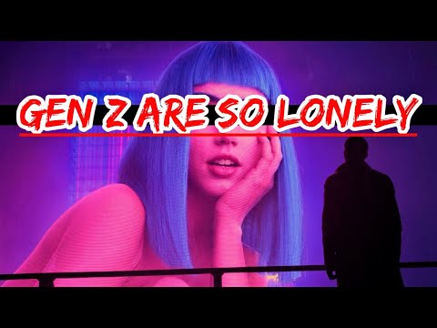 Why Is Gen Z Lonely? Gen Z Is Lost! Addicted To Technology!