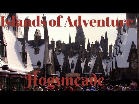 Wizarding World of Harry Potter Hogsmeade at Universal's Islands of Adventure