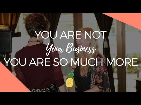 You Are Not Your Business