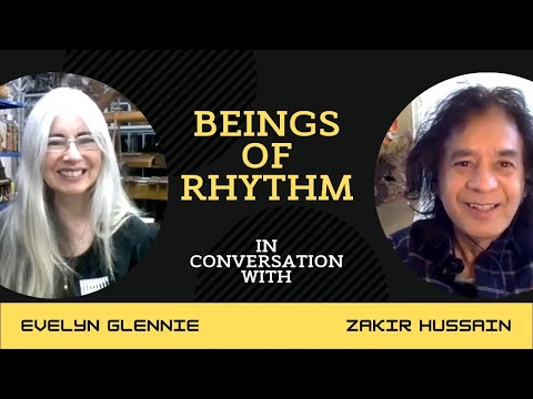 Zakir Hussain in conversation with Evelyn Glennie Part 2 | Beings Of Rhythm